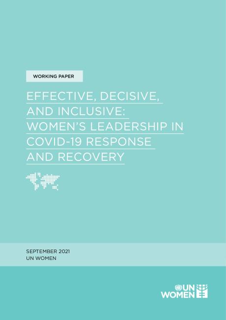 Effective, Decisive and Inclusive - Women's Leadership in COVID-19 Response and Recovery.pdf