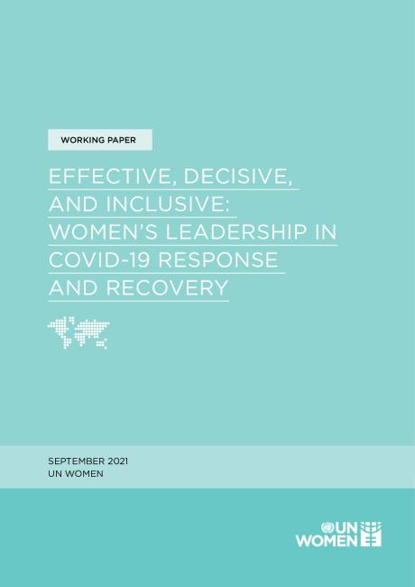 Effective, Decisive, and Inclusive, Women's Leadership in COVID19 Response and Recovery.pdf