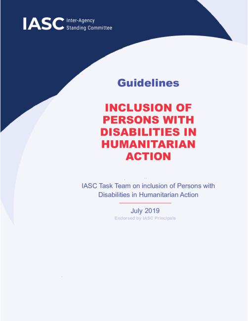 IASC Guidelines on the Inclusion of Persons with Disabilities in Humanitarian Action, 2019.pdf